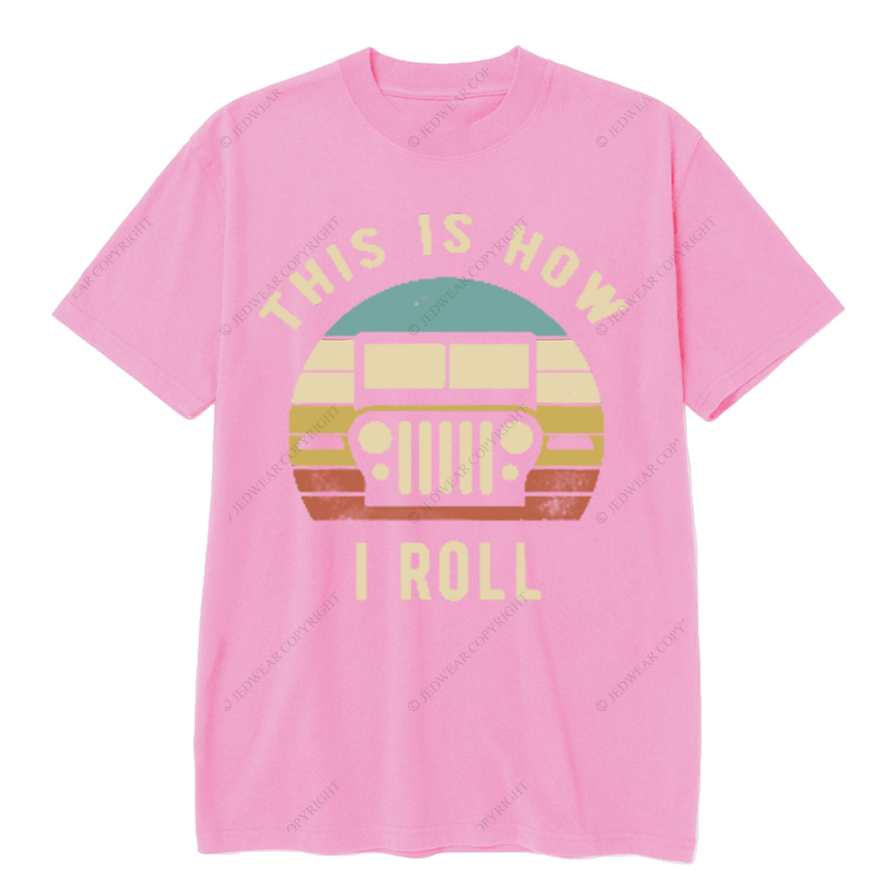 This Is How I Roll JP T-shirt