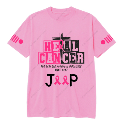 Breast Cancer Heal Cancer For With 600 Nothing Is Impossible Luke 1:37 Jp T-Shirt