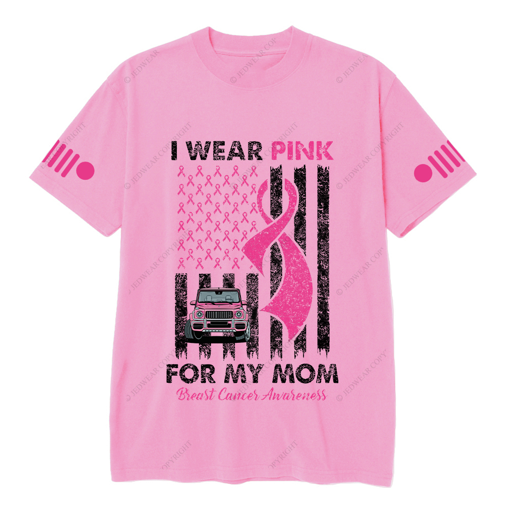 I Wear Pink For My Mom Breast Cancer Awareness Jp T-Shirt