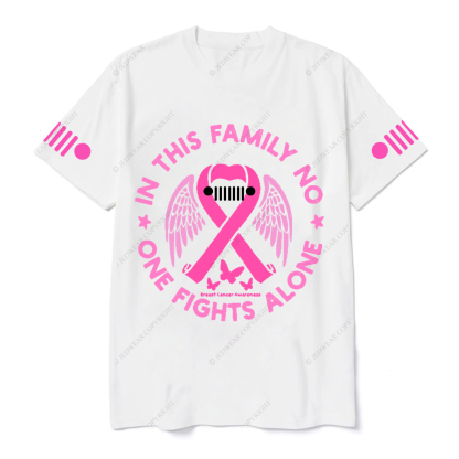 Breast Cancer In This Family No One Fights Alone Jp T-Shirt