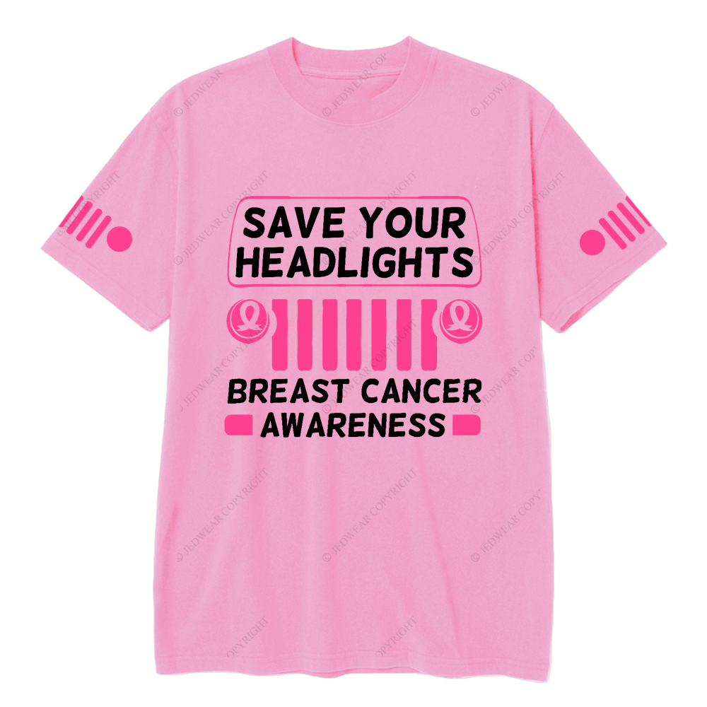 Save your Headlights Breast Cancer Awareness Jp T-Shirt