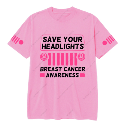 Save your Headlights Breast Cancer Awareness Jp T-Shirt