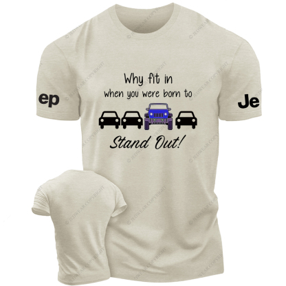 Blue Wrangler Why Fit In When You Were Born To Stand Out Jp T-Shirt