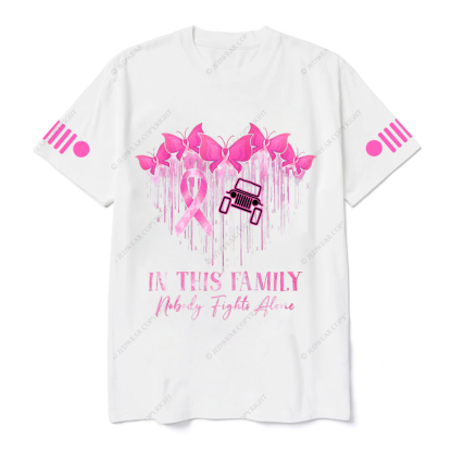 Breast Cancer In This Family Nobody Fights Alone Jp T-shirt
