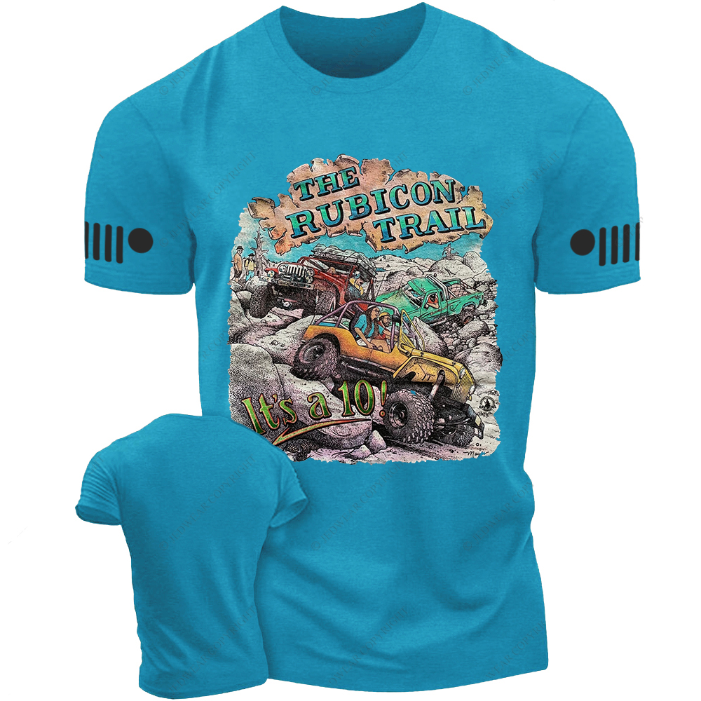 The Rubicon Trail It's A 10 Off-Road Vehicle Mountain Jp T-Shirt