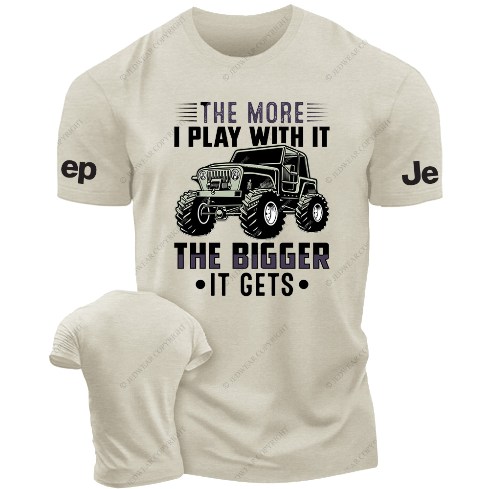 The More I Play With It The Bigger It Gets JP T-Shirt