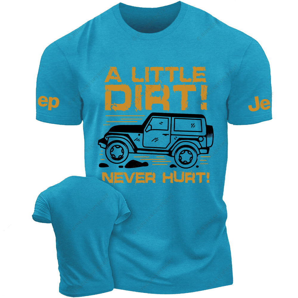A Little Dirt Never Hurt Jp T-Shirt