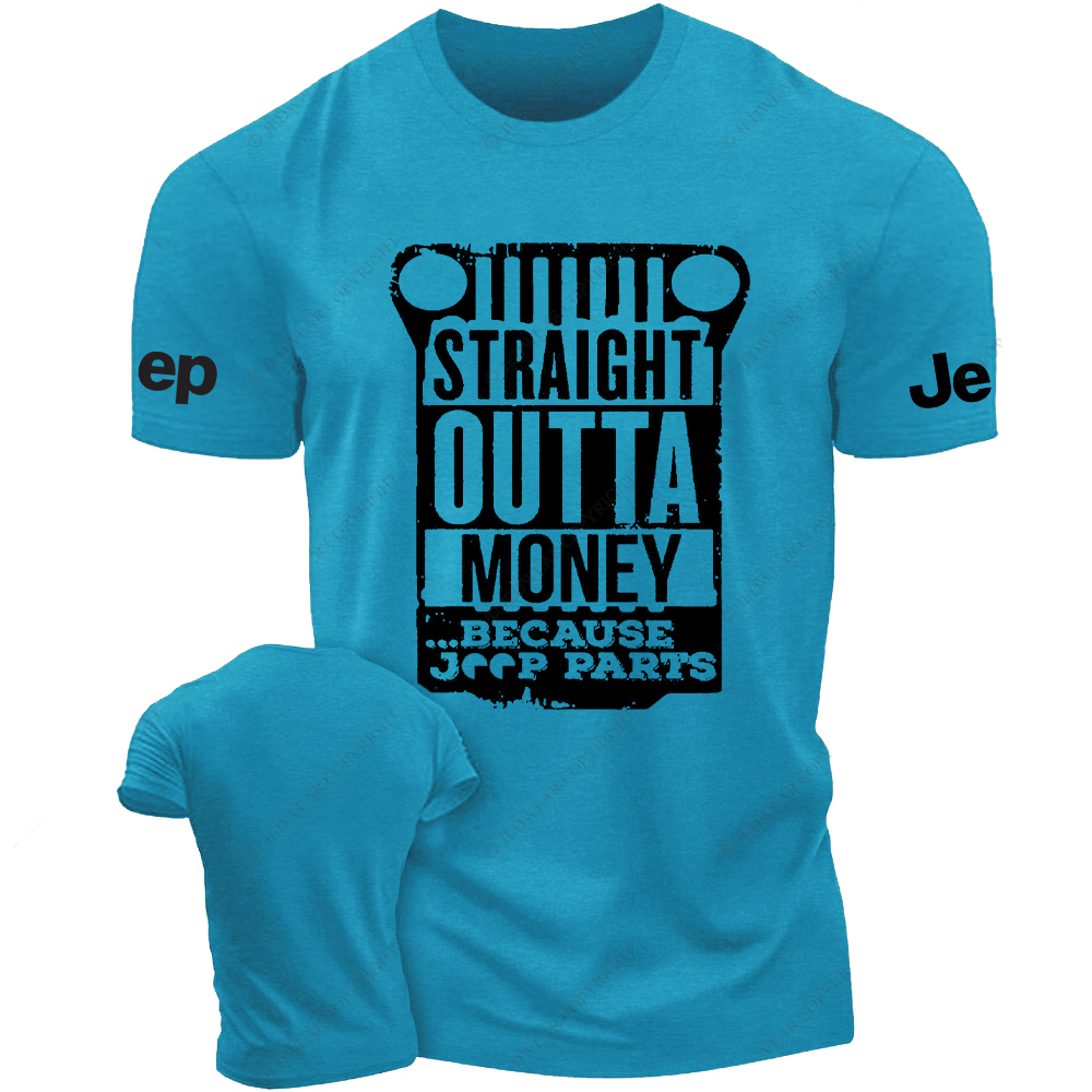 Straight Outta Money Because Parts Jp T-Shirt