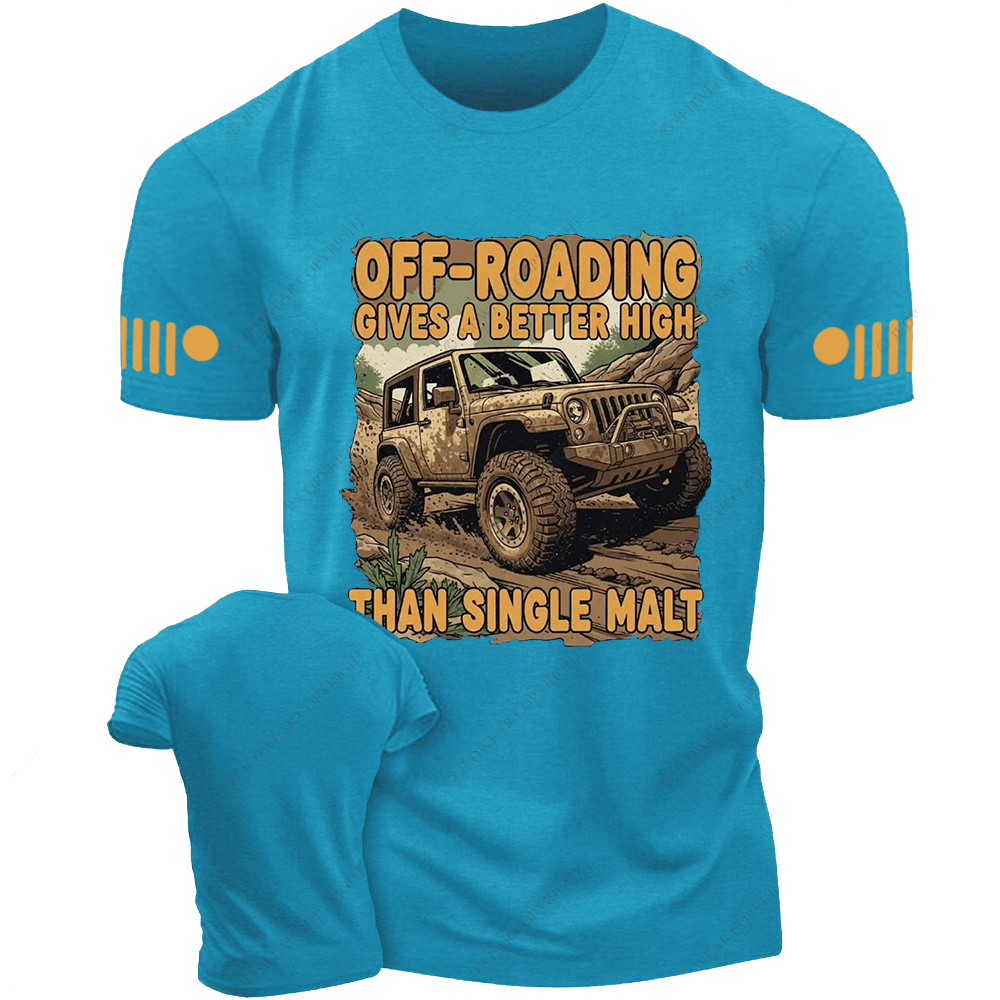 Off-Roading Gives A Better High Than Single Malt Jp T-Shirt