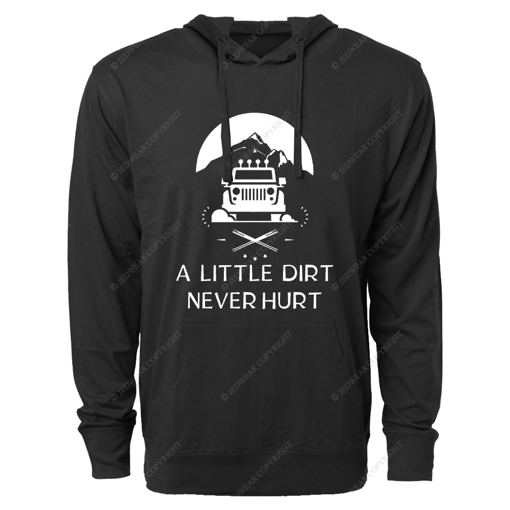 A Little Dirt Never Hurt Dirt Jp Oversized Lightweight Hoodie