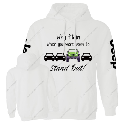 Green Wrangler Why Fit In When You Were Born To Stand Out Jp Casual Hoodie