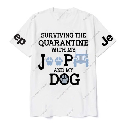 Surviving The Quaranting With My Jp And My Dog Jp T-Shirt