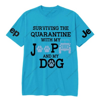Surviving The Quaranting With My Jp And My Dog Jp T-Shirt