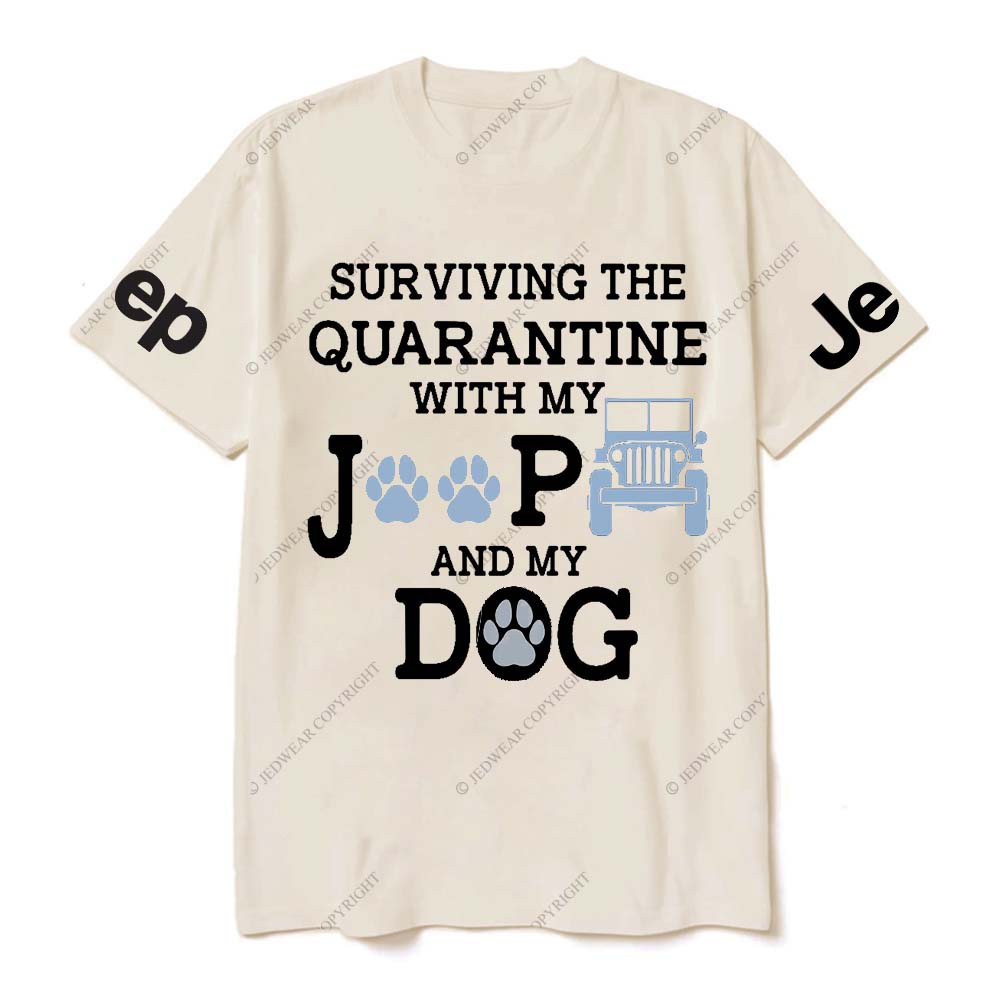 Surviving The Quaranting With My Jp And My Dog Jp T-Shirt