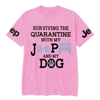 Surviving The Quaranting With My Jp And My Dog Jp T-Shirt