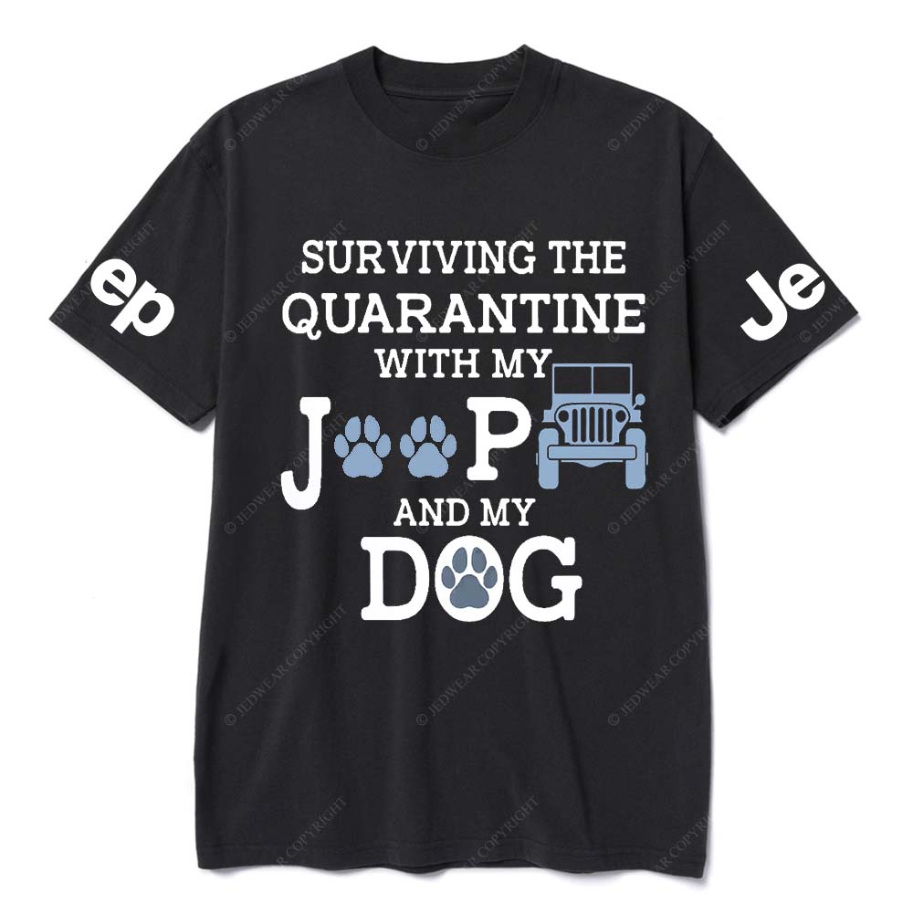 Surviving The Quaranting With My Jp And My Dog Jp T-Shirt