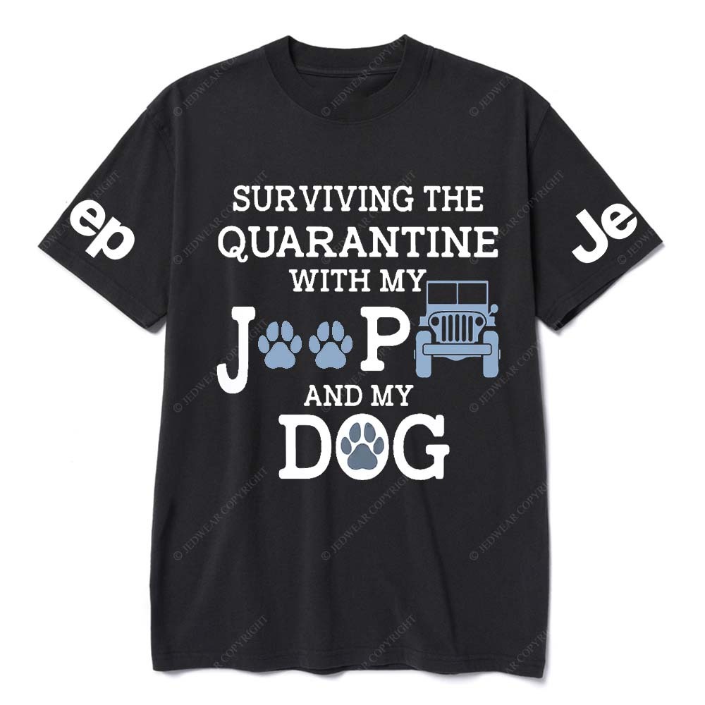 Surviving The Quaranting With My Jp And My Dog Jp T-Shirt