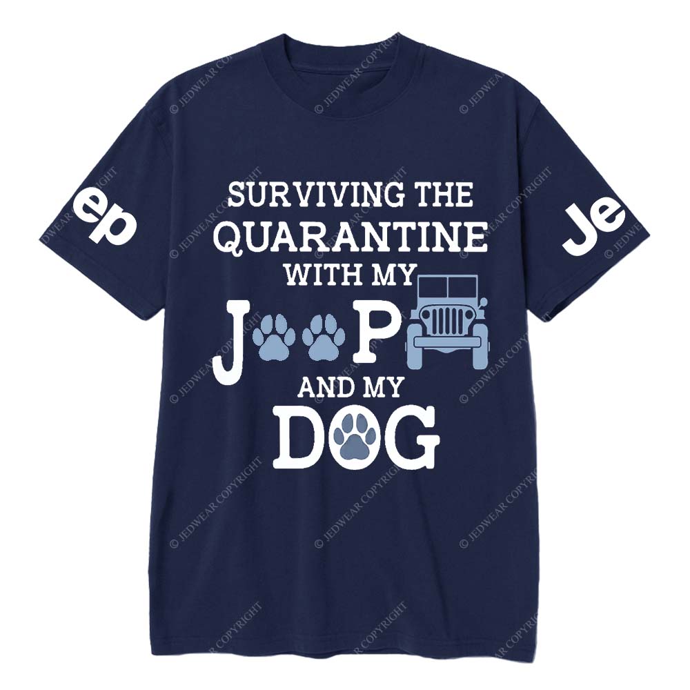 Surviving The Quaranting With My Jp And My Dog Jp T-Shirt