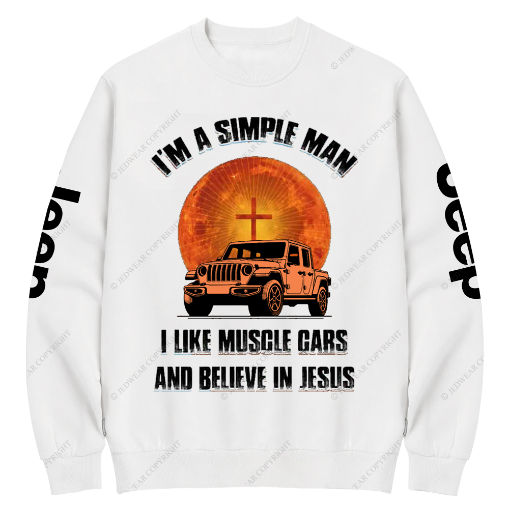 Religion I Am A Simple Man I Like Drag Racing And Believe In Jesus Jp Crew Neck Sweatshirt