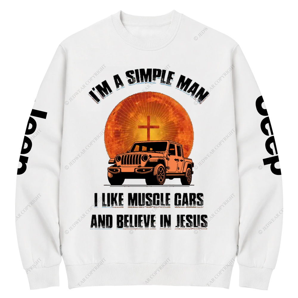 Religion I Am A Simple Man I Like Drag Racing And Believe In Jesus Jp Crew Neck Sweatshirt