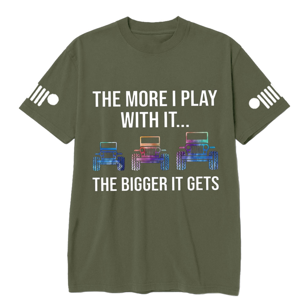 Jp The More I Play With It The Bigger It Gets Colorful Design T-Shirt