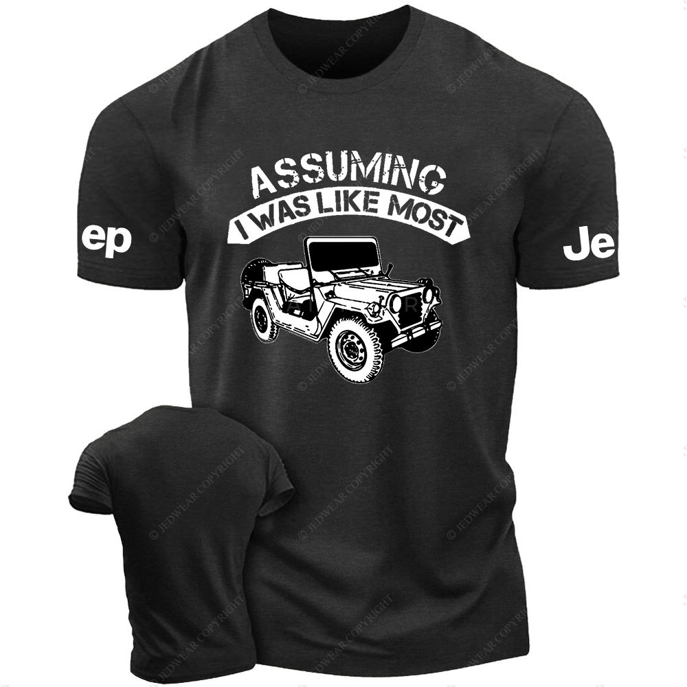 Assuming I Was Like Most Hand Painted JP T-Shirt