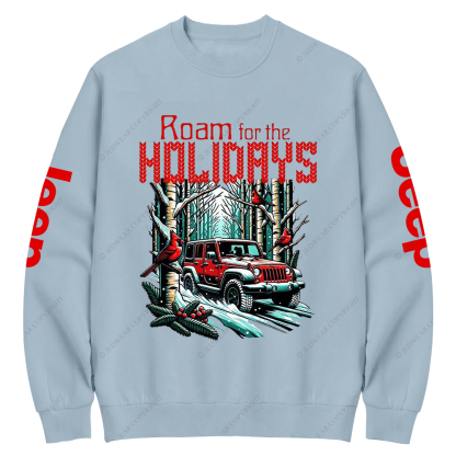 Roam For The Holimays Christmas Jp Crew Neck Sweatshirt