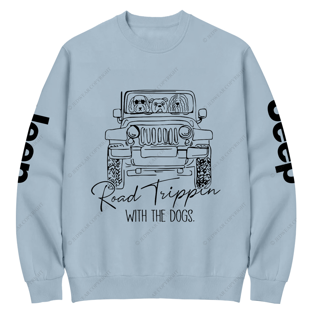 Road Tippin With The Dogs Jp Crew Neck Sweatshirt