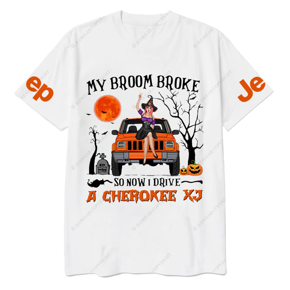 My Broom Broke So Now I Drive A Cherokee XJ Halloween Vibes Jp T-Shirt