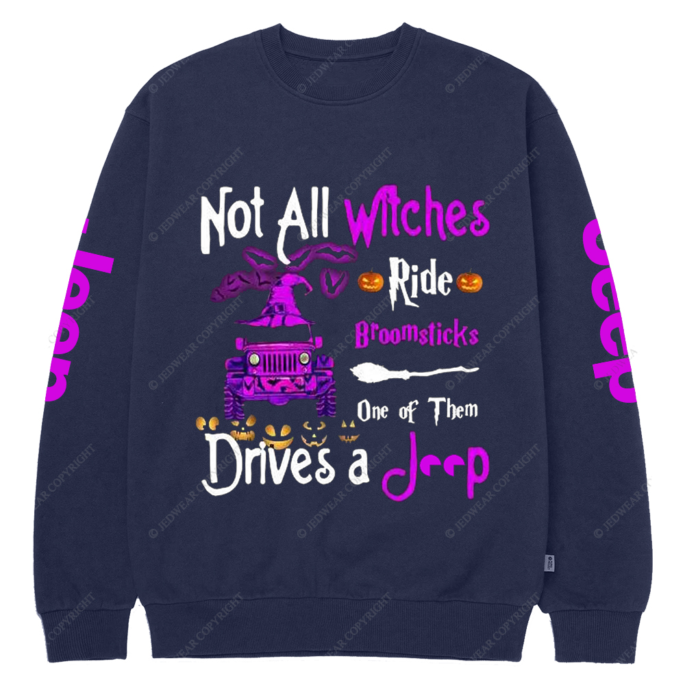 Halloween Not All Witches Ride Broomsticks One Of Them Drives A Car Jp Crew Neck Sweatshirt