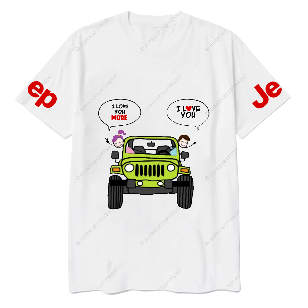 Cartoon Car Owner I Love You More Jp T-Shirt