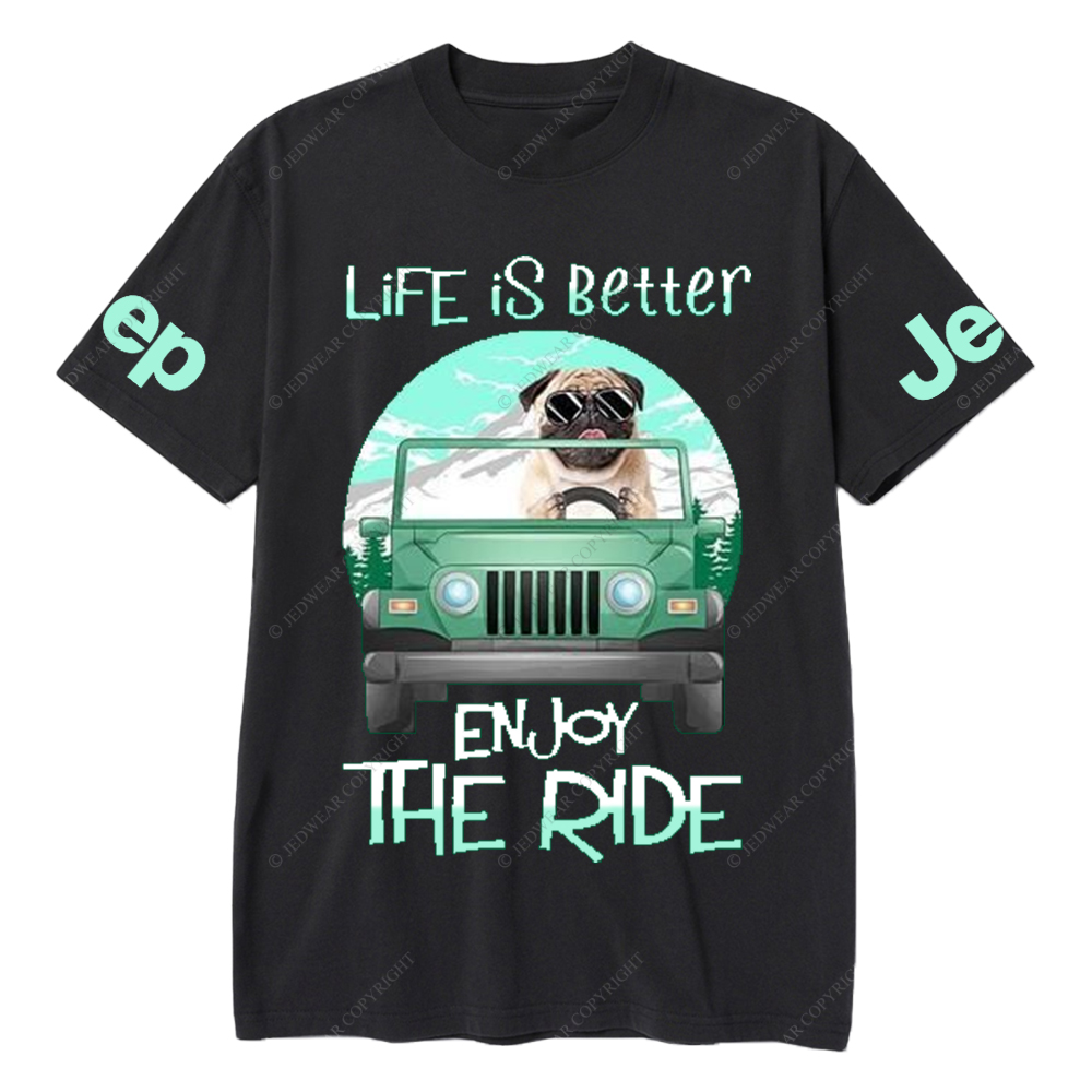 Pet Dog Enjoy The Ride Life Is Better Jp T-Shirt