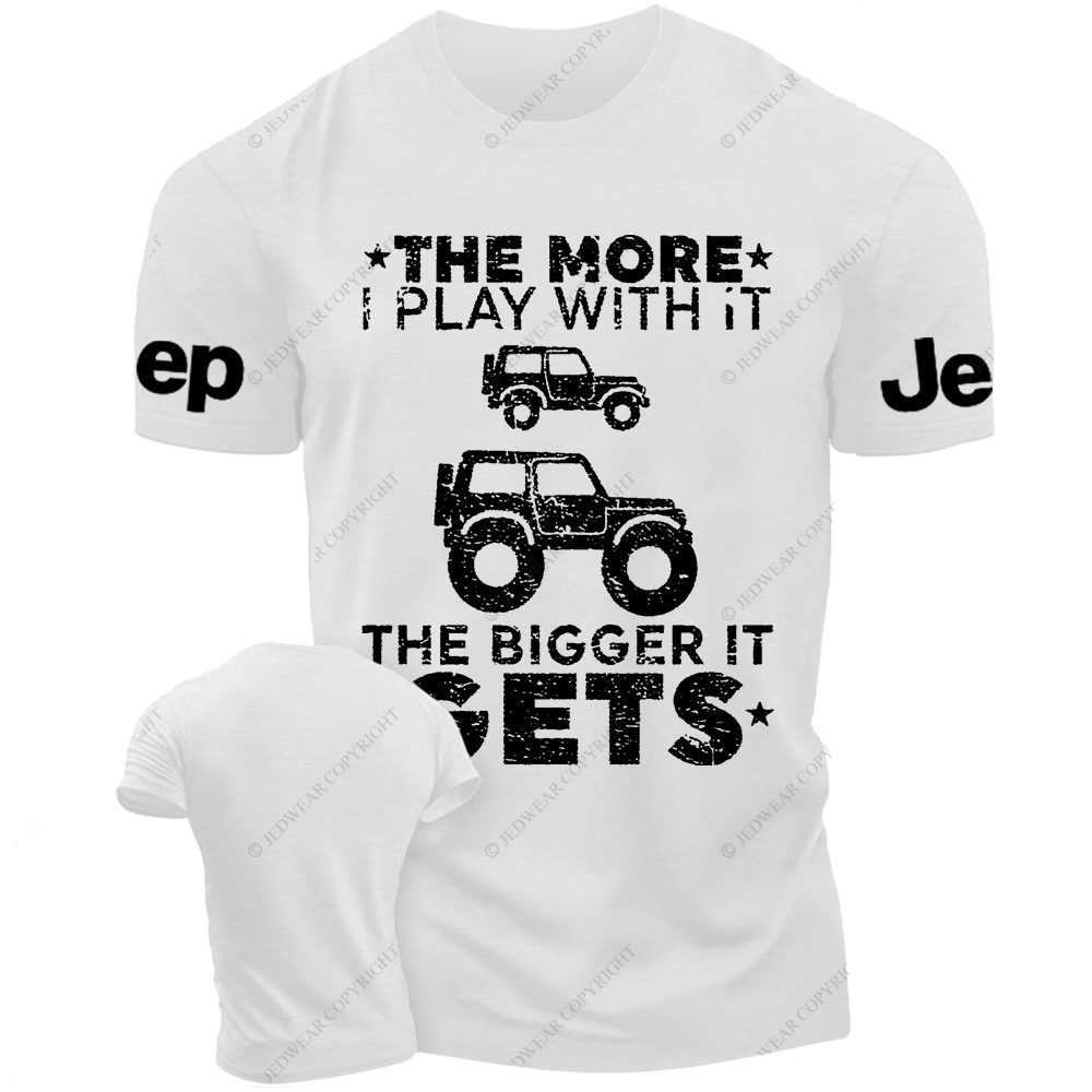 The More I Play With It The Bigger It Gets Funny Truck Owner Jp T-Shirt