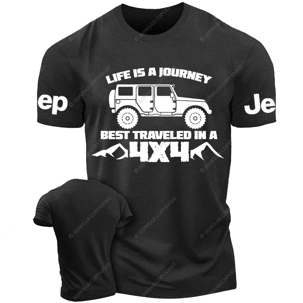 Life Is A Journey Best Traveled In A 4x4 Jp T-Shirt