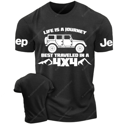 Life Is A Journey Best Traveled In A 4x4 Jp T-Shirt