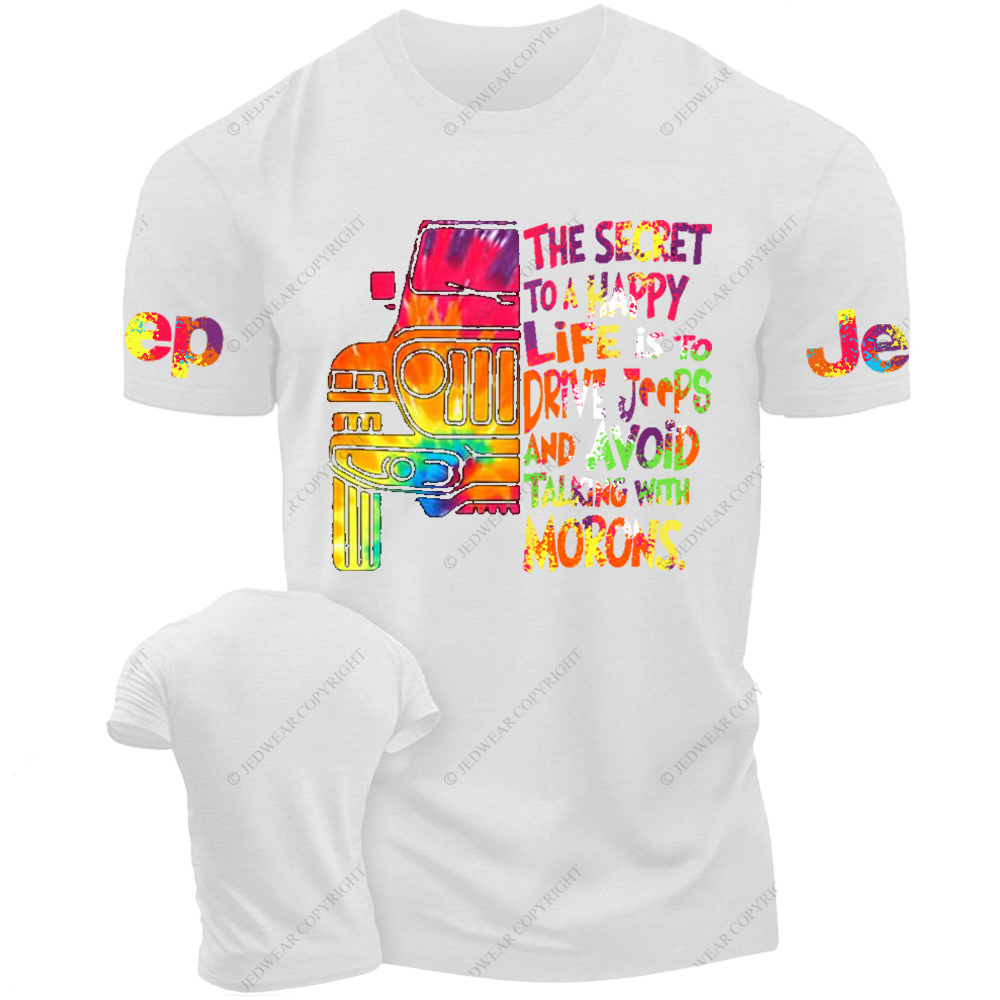 The Secret To A Happy Life Is To Drive Colorful Print Jp T-Shirt