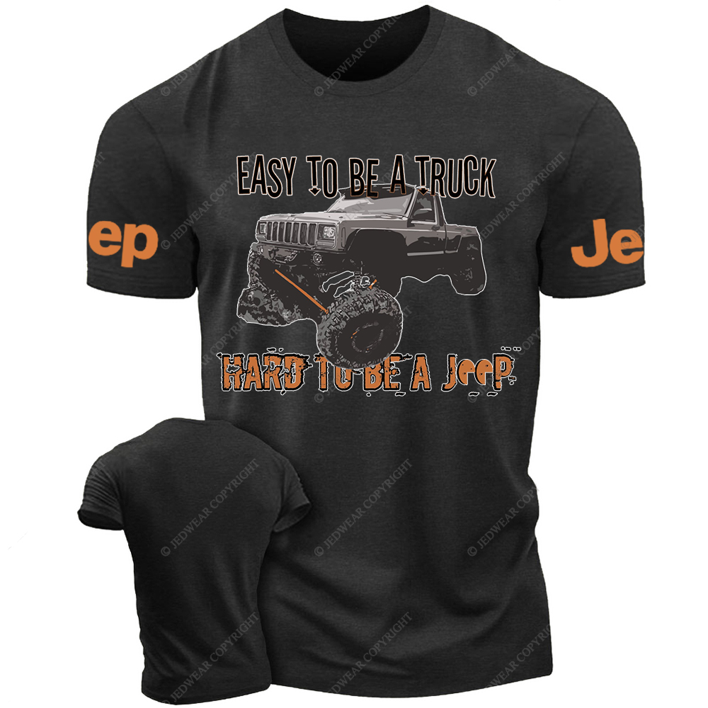 Easy To Be A Truck Hard To Be A Car Jp T-Shirt 