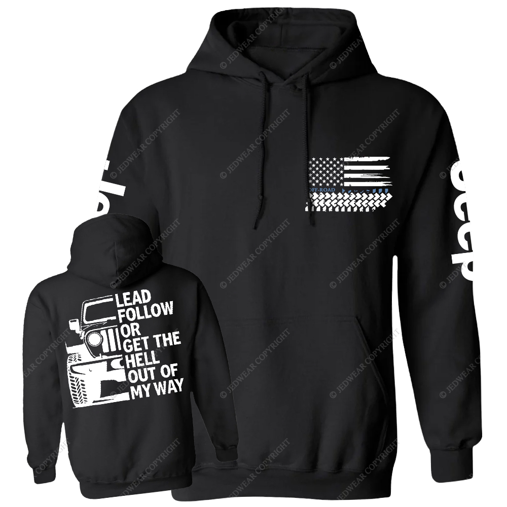 Lead Follow Or Get The Hell Out Of My Way Jp Casual Hoodie