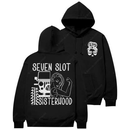 Seven Slot Sisterhood Jp Casual Hoodie