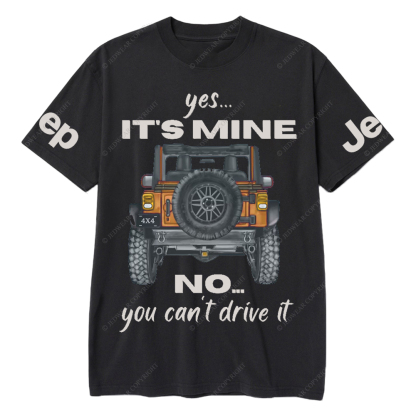 Yes It's Mine 4x4 Truck No You Can't Drive It Jp T-Shirt 