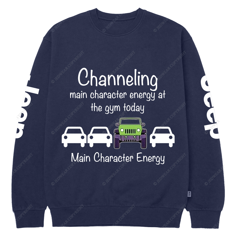 Channeling Main Character Energy At The Gym Today Jp Crew Neck Sweatshirt