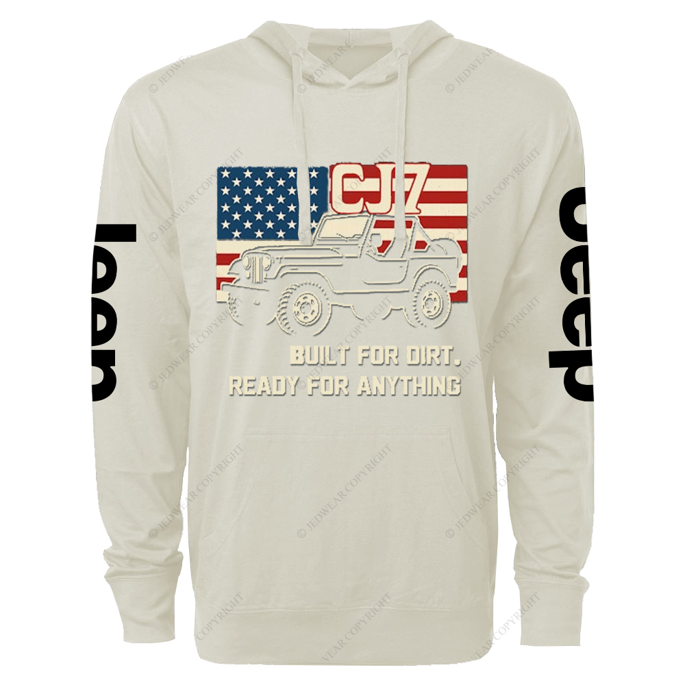 Built For Dirt Ready For Anything CJ-7 Jp  Lightweight Hoodie