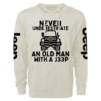 Never Underestimate An Old Man With A Car Jp Lightweight Hoodie