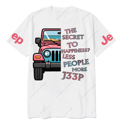 The Secret To Happiness Less People More Car Jp Girl T-Shirt