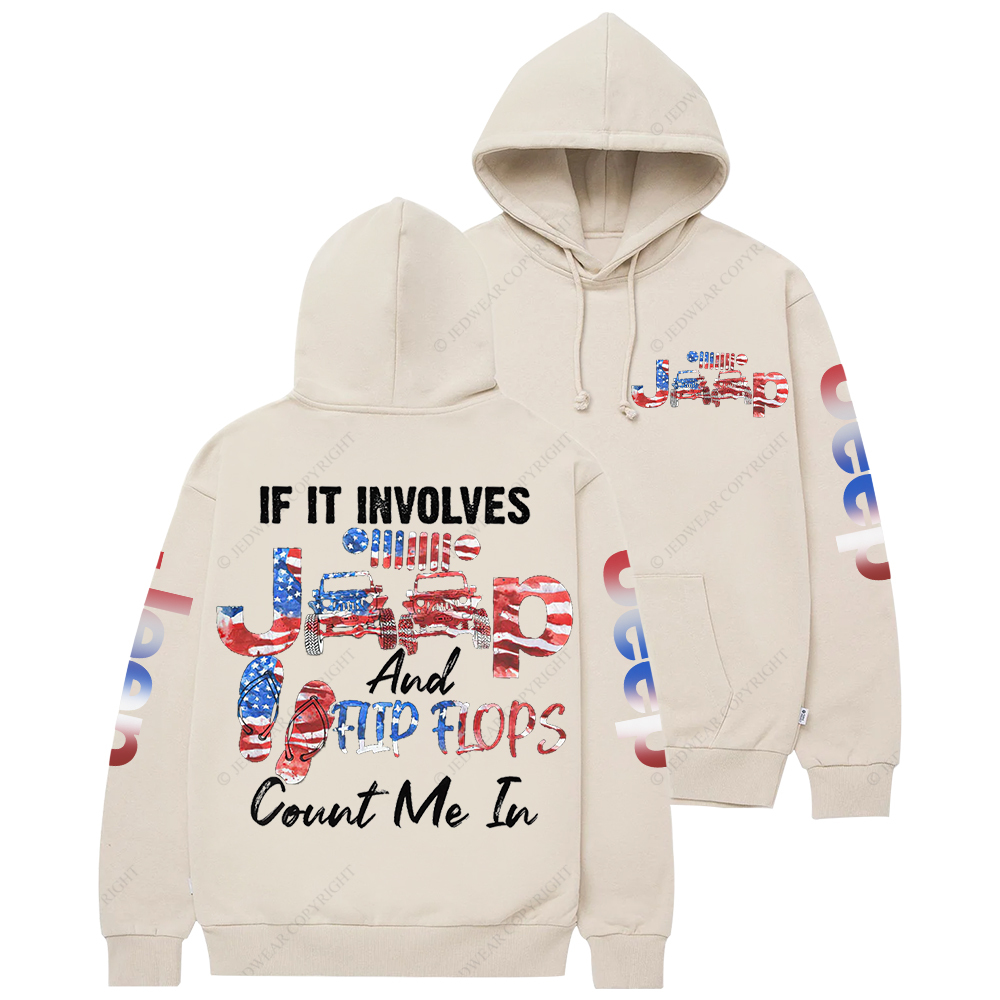 If It Involves Jp And Flip Flops Jp Casual Hoodie