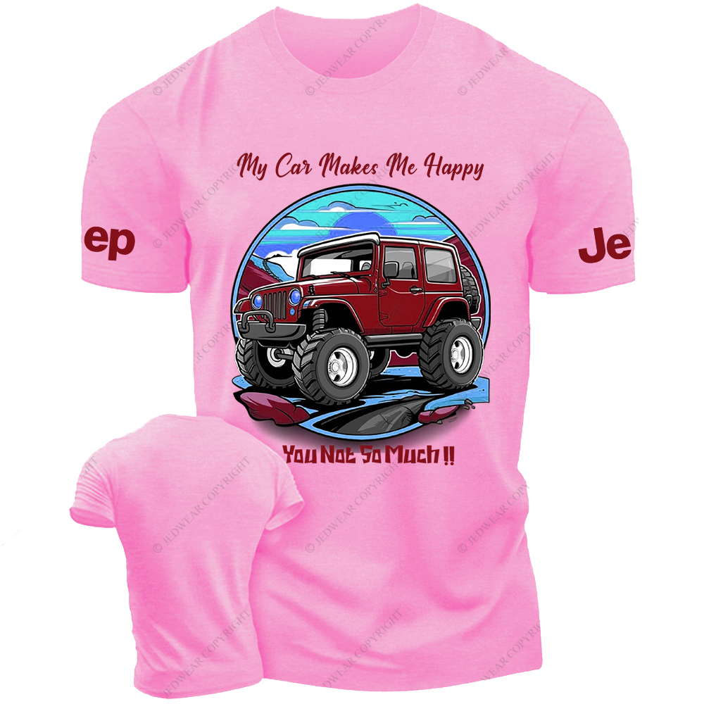 [Copy]My Car Makes Me Happy You Not So Much Red Jp T-Shirt