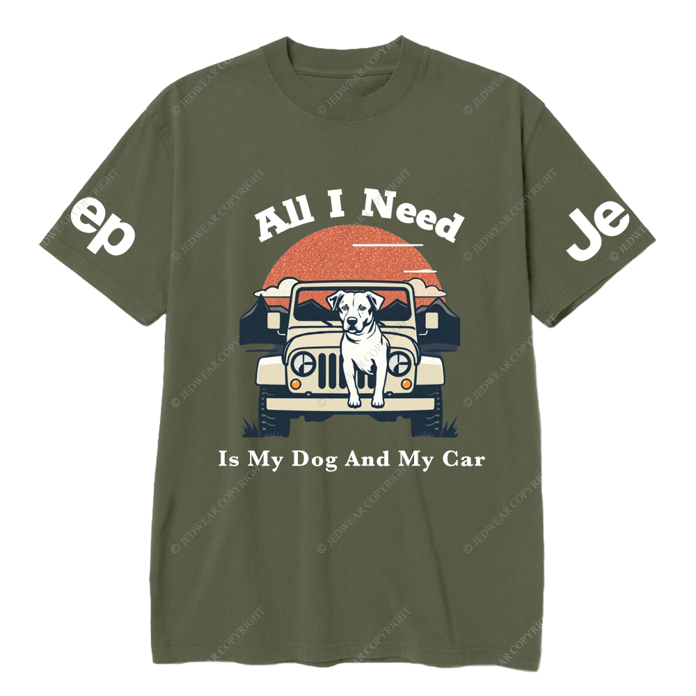 All I Need Is My Dog And My Car Jp T-Shirt