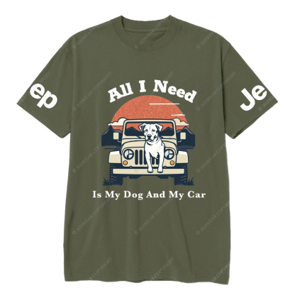 All I Need Is My Dog And My Car Jp T-Shirt