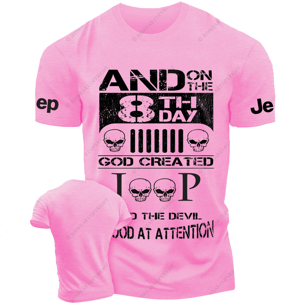 And On The 8 Th Day God Created And The Devil Stood At Attention Jp T-Shirt