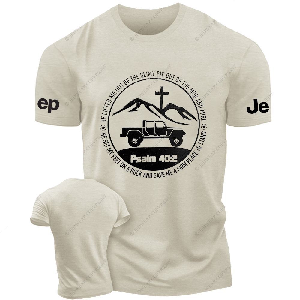 Religion The Lifted Me Out Of The Slimy Pit Psalm 40:2 Jp T-Shirt